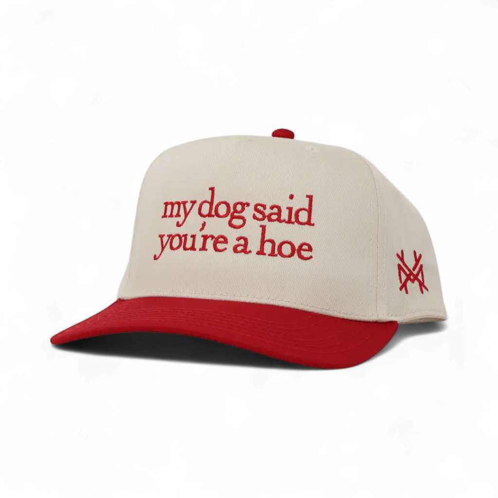 My Dog Said You're a Hoe