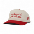 My Dog Said You're a Hoe